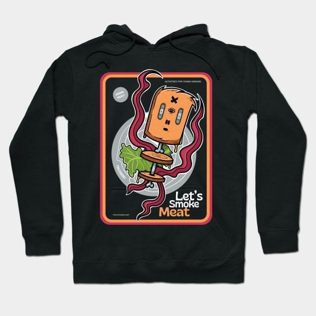 Let's smoke meat Hoodie by Frajtgorski